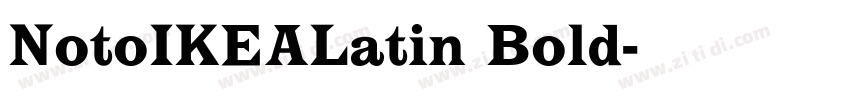 NotoIKEALatin Bold字体转换